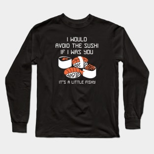 It’s A Little Fishy Long Sleeve T-Shirt